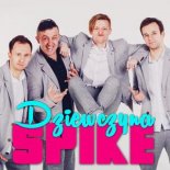 Spike - Dziewczyna (2019)