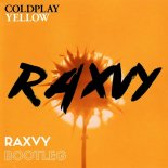 Coldplay - Yellow (Raxvy Bootleg)