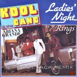 Ariana Grande vs. Kool & The Gang - 7 Rings Ladies Night (Jet Boot Jack Remix)