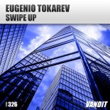 Eugenio Tokarev - Swipe Up (Extended Mix)