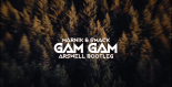 Marnik & SMACK - Gam Gam (ARSWELL BOOTLEG)