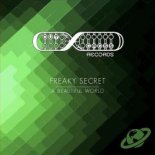 Freaky Secret - A Beautiful World