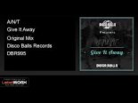 A_N_T - Give It Away (Original Mix)