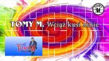 TOMY M. - Wciąż kusi mnie 2019