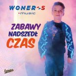 WonerS - Zabawy Nadszedł Czas