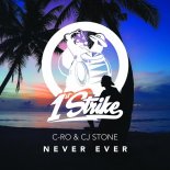 C-Ro & CJ Stone - Never Ever (Extended Mix)