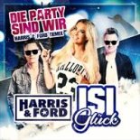 Harris & Ford, Isi Glück - Die Party Sind Wir (Harris & Ford Remix)