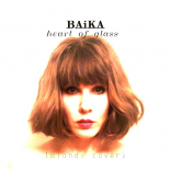 BAiKA - Heart Of Glass