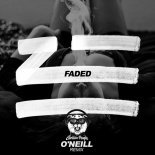 ZHU - Faded (O'Neill Remix)