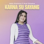 Nella Kharisma Ft. Nuel Shineloe - KARNA SU SAYANG