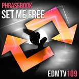 Phrasebook - Set Me Free (Original Mix)