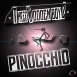 Three Wooden Boyz - Pinocchio (Boy Rackers Extended)