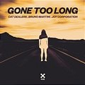 Cat Dealers, Bruno Martini, Joy Corporation - Gone Too Long