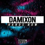 Damixon - Hands Now (Original Mix)