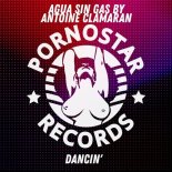 Agua sin gas by Antoine Clamaran - Dancin' (Original Mix)