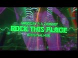 Gregory R & ŻanŻop - Rock This Place (Original Mix)