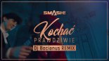 SMASH! - Kochać Prawdziwie (Dj Bocianus Remix)