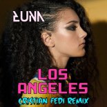 Luna - Los Angeles (Cristian Fedi Bootleg)