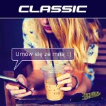 Classic - Umów się ze mną (CYJA prodcton 2019)