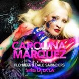 Carolina Marquez Feat. Flo-Rid - Sing La La La