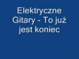 Elektryczne gitary - Koniec