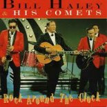 Bill Haley - Rock Around The Clock