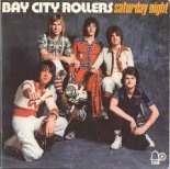 Bay City Rollers - Saturday Night