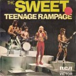 The Sweet - Teenage Rampage