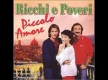 Ricchi E Poveri - Piccolo Amore