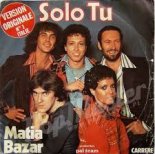 Matia Bazar - Solo Tu