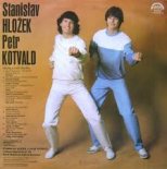 Petr Kotvald i Stanislav Hlozek - Holky z nasi skolky