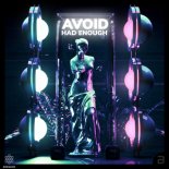 Avoid - Had Enough