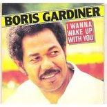 Boris Gardiner - I Want  Wake Up With You