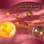 MYSTERERIO - Everlasting Love