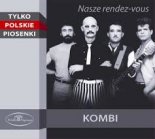 Kombi - Nasze Rendez Vous