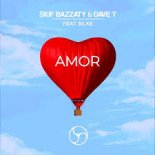 Skif Bazzaty & Dave T - AMOR