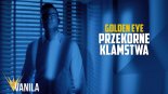 GOLDEN EYE - Przekorne Kłamstwa 2019