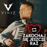 VINEZ - Zakochaj się jeszcze raz (Heho Version)