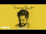 Thomas Rhett - Look What God Gave Her