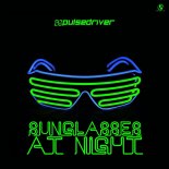 Pulsedriver - Sunglasses At Night