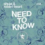 Shuja & Robert Heart - Need To Know (Miqro & Milkwish Remix)