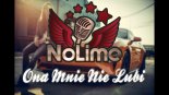 NoLime - ONA MNIE NIE LUBI 2019