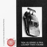 Tiga - Louder Than A Bomb (Dense & Pika Remix)