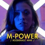 M-POWER - Rozbierasz Mnie (Dance 2 Disco Remix)