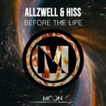 Allzwell & Hiss - Before The Life (Original Mix)