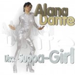 Alana Dante - Disco Suppa Girl