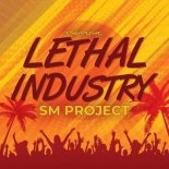 SM Project - Lethal Industry (Radio Edit)