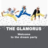 The Glamorus - Welcome To The Dream Party (Original Mix)