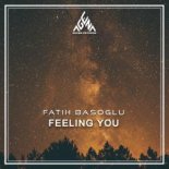 Fatih Basoglu - Feeling You