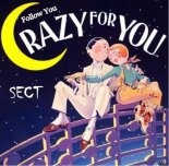 Sect - Follow You (Crazy For You)